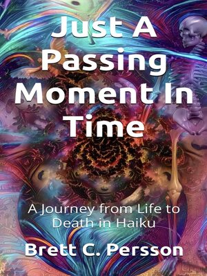 cover image of Just a Passing Moment In Time